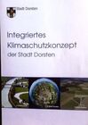 Ein starkes Stück Dorsten: Das Klimaschutzkonzept. Ein Dokument mit 182 Seiten.
